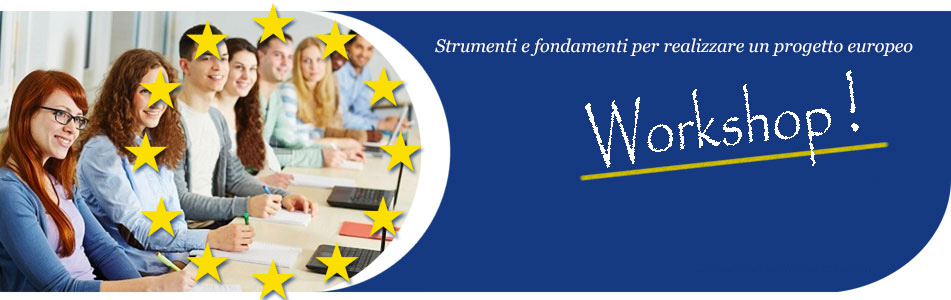 Strumenti e fondamenti per realizzare un progetto europeo